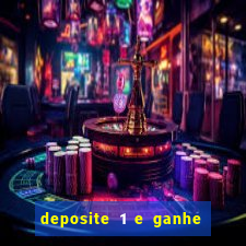 deposite 1 e ganhe 10 vai de bet